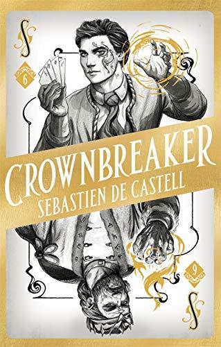 de Castell, S: Spellslinger 6: Crownbreaker