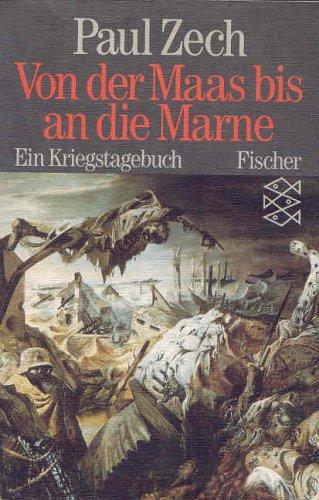 Von der Maas bis an die Marne. Ein Kriegstagebuch.