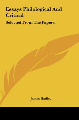 Essays Philological And Critical: Selected From The Papers