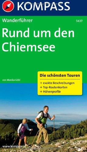 Rund um den Chiemsee: Wanderführer mit Tourenkarten und Höhenprofilen