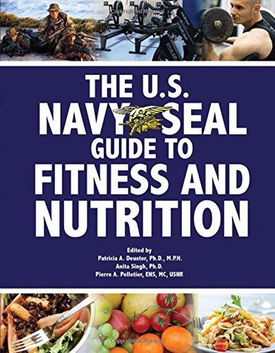 U.S. Navy SEAL Guide to Fitness and Nutrition (US Army Survival)