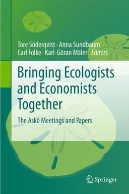 Bringing Ecologists and Economists Together: The Askö Meetings and Papers