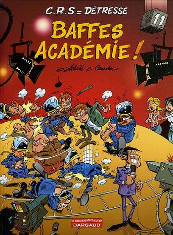 CRS = Détresse, Tome 11 : Baffes Académie !