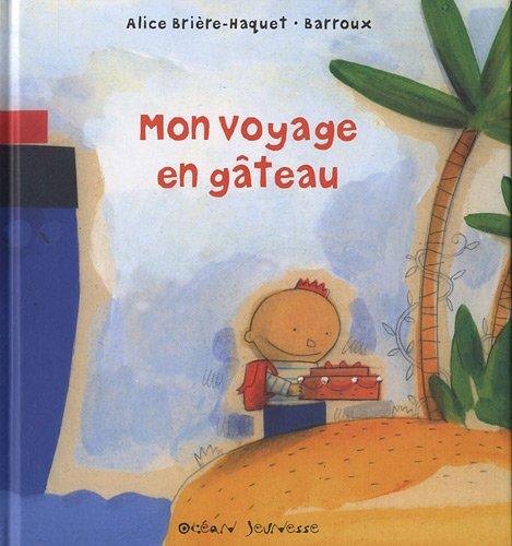 Mon voyage en gâteau