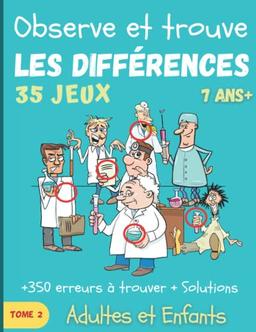 Observe et trouve les différences tome 2: Livre de jeux pour adultes et enfants de 7 ans et plus. 35 jeux grand format en couleur avec solutions.