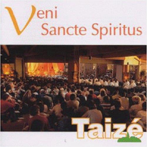 Taizé: Veni Sancte Spiritus