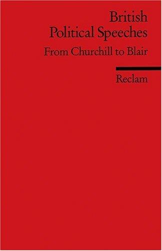 British Political Speeches: From Churchill to Blair