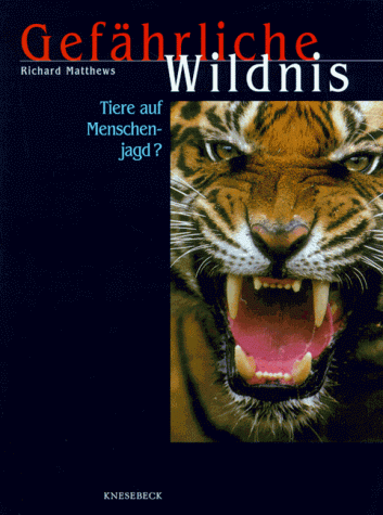 Gefährliche Wildnis. Tiere auf Menschenjagd?