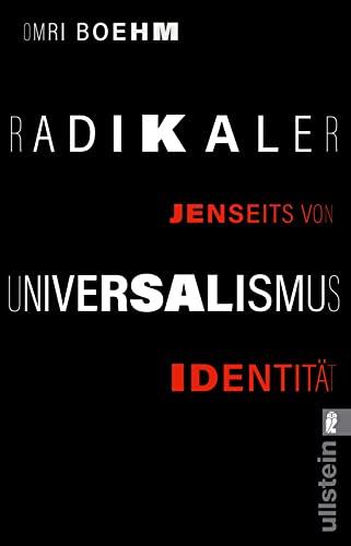 Radikaler Universalismus: Jenseits von Identität | Universalismus als rettende Alternative