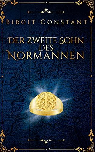 Der zweite Sohn des Normannen: Band 2 der Northumbria-Trilogie (Die Northumbria-Trilogie, Band 2)