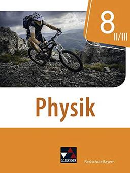 Physik – Realschule Bayern / Physik Realschule Bayern 8 II/III