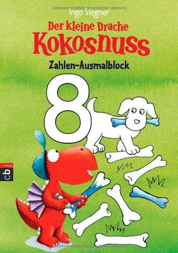 Der kleine Drache Kokosnuss - Zahlen-Ausmalblock: Spiel und Spaß für die Schultüte