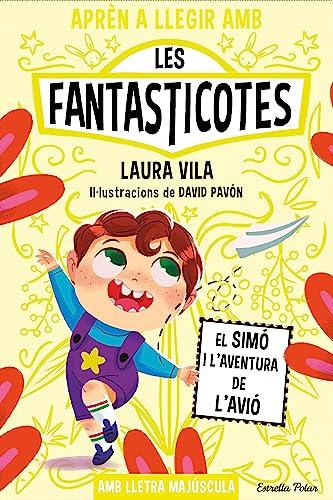 Aprèn a llegir amb les Fantasticotes 6. El Simó i l'aventura de l'avió (Primers lectors, Band 6)