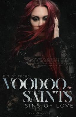 Voodoo Saints: Sins of Love (Dark Romance, Band 4)