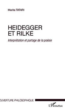 Heidegger et Rilke : interprétation et partage de la poésie