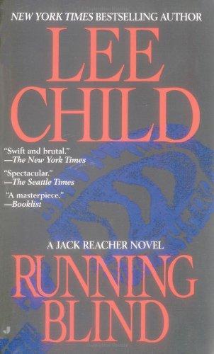 Running Blind (Jack Reacher Novels)