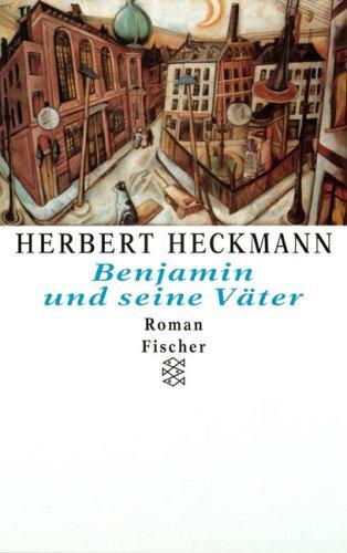 Benjamin und seine Väter: Roman