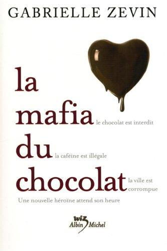 La mafia du chocolat. Vol. 1