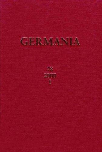 Germania. Anzeiger der Römisch-Germanischen Kommission des Deutschen Archäologischen Instituts: Germania, Jg.78/1