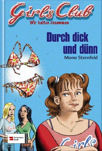 Girls-Club 01 - Durch Dick und Dünn. Wir halten zusammen