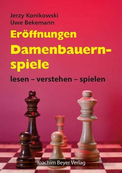 Eröffnungen - Damenbauernspiele: lesen - verstehen - spielen