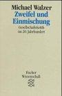 Zweifel und Einmischung: Gesellschaft im 20. Jahrhundert