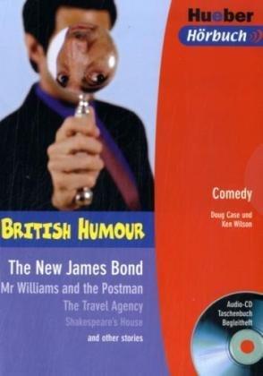 British Humour. The New James Bond  and other stories. Lektüre & Audio-CD.