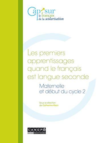 Les premiers apprentissages quand le français est langue seconde : maternelle et début du cycle 2