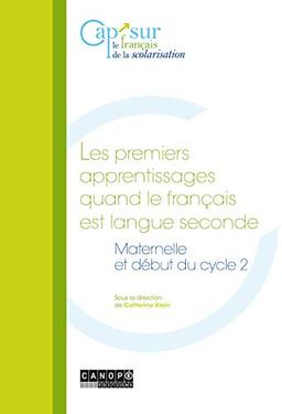 Les premiers apprentissages quand le français est langue seconde : maternelle et début du cycle 2