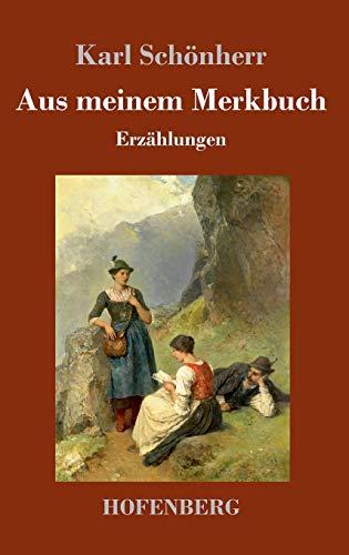 Aus meinem Merkbuch: Erzählungen