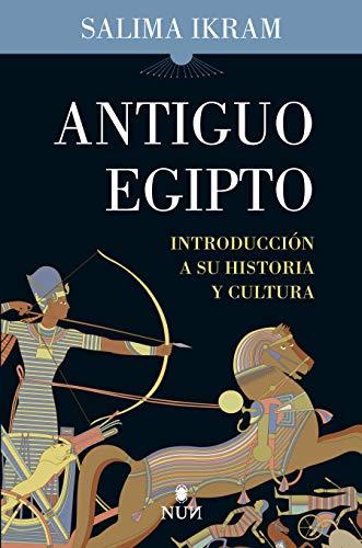 Antiguo Egipto: Introducción a su historia y cultura (Nun)