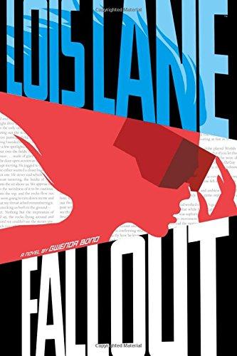 Fallout (Lois Lane, Band 1)