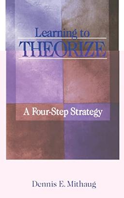 Learning to Theorize: A Four-Step Strategy