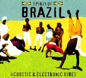 Spirit Of Brazil (Acoustic & Electronic Vibes)