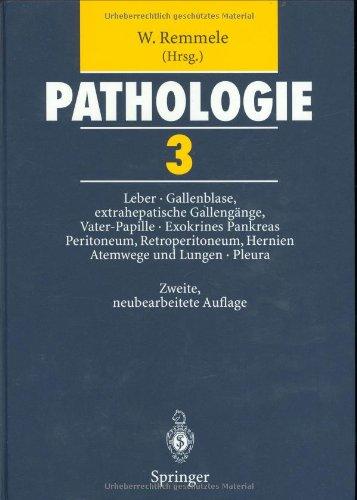 Pathologie 3: 3 Leber · Gallenblase und extrahepatische Gallengänge, Vater-Papille · Exokrines Pankreas · Peritoneum, Retroperitoneum · Hernien · Atemwege und Lungen · Pleura