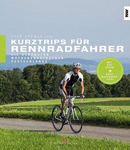 Kurztrips für Rennradfahrer: Die schönsten Wochenendstrecken Deutschlands