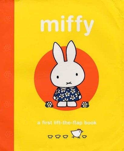 Miffy: A First Lift the Flap Book