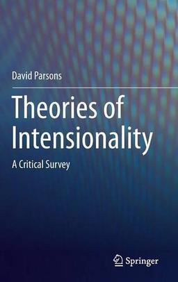 Theories of Intensionality: A Critical Survey