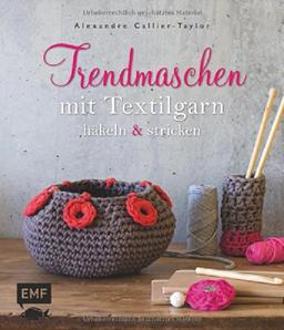 Trendmaschen mit Textilgarn (Hooked Zpaghetti): häkeln & stricken