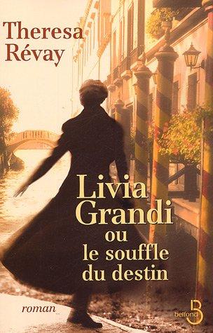 Livia Grandi ou Le souffle du destin