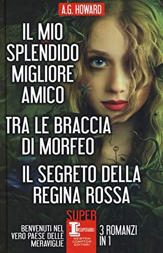 Il mio splendido migliore amico-Tra le braccia di Morfeo-Il segreto della regina rossa (SuperInsuperabili, Band 104)