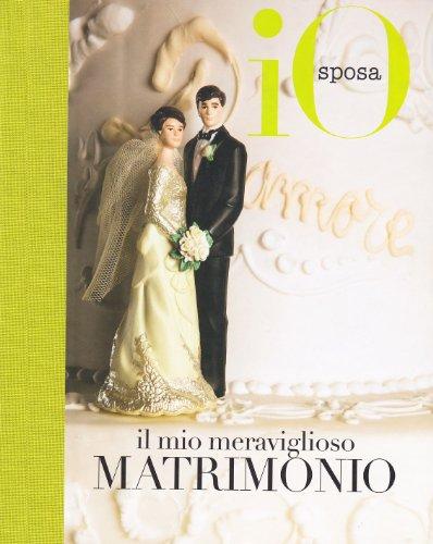 Il mio meraviglioso matrimonio