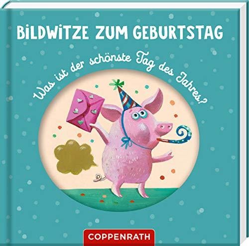 Bildwitze zum Geburtstag: Was ist der schönste Tag des Jahres? (Gefurztag.)