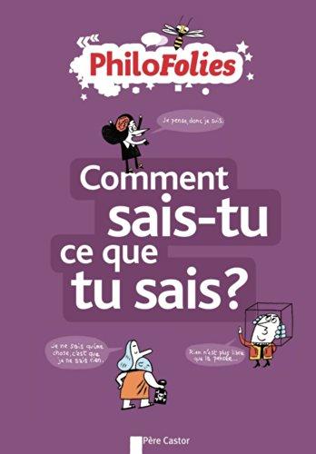 Comment sais-tu ce que tu sais ?