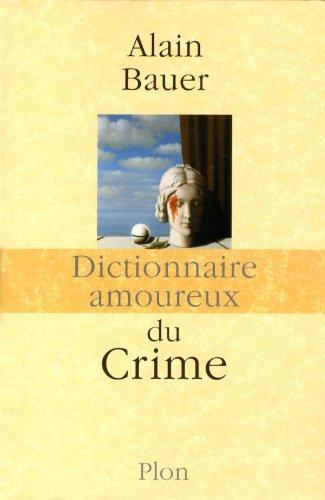 Dictionnaire amoureux du crime