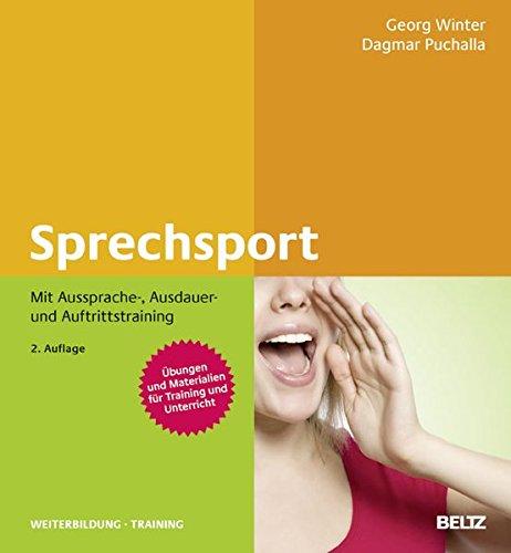 Sprechsport mit Aussprache-, Ausdauer- und Auftrittstraining (Beltz Weiterbildung)