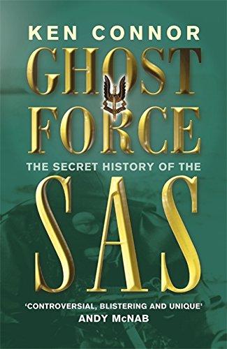 Ghost Force: The Secret History of the SAS (Cassell Military Paperbacks)