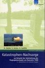 Katastrophen-Nachsorge: Am Beispiel der Aufarbeitung der Flugkatastrophe von Ramstein 1988