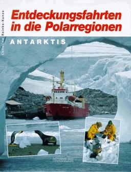 Entdeckungsfahrten in die Polarregionen. Antarktis