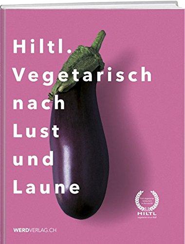 Hiltl. Vegetarisch nach Lust und Laune